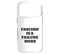 Fascism Is A Failure Mode Case for iPhone 17 Pro