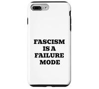 Fascism Is A Failure Mode Case for iPhone 7 Plus/8 Plus