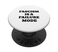 Fascism Is A Failure Mode PopSockets Adhesive PopGrip