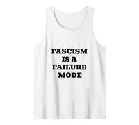 Fascism is A Failure Mode Tank Top