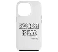 Fascism is Bad History Lesson Quote Case for iPhone 13 Pro