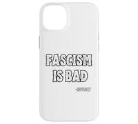 Fascism is Bad History Lesson Quote Case for iPhone 14 Plus