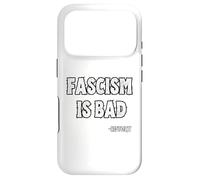 Fascism is Bad History Lesson Quote Case for iPhone 17 Pro