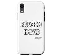 Fascism is Bad History Lesson Quote Case for iPhone XR
