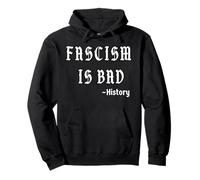 Fascism is Bad History Lesson Quote Pullover Hoodie