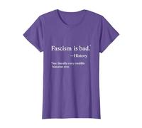 Fascism Is Bad History Lesson Quote Sarcastic T-Shirt