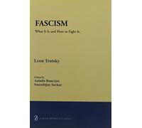 Fascism; What It Is and How To Fight It