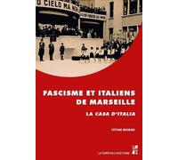 Fascisme et Italiens de Marseille: La Casa d’Italia
