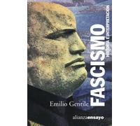 Fascismo / Fascism: Historia E Interpretacion / History and Interpretation (Alianza Ensayo)