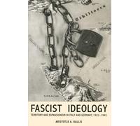 Fascist Ideology: Territory and Expansionism in Italy and Germany, 1922-1945 – Routledge