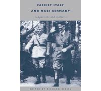 Fascist Italy and Nazi Germany: Comparisons and Contrasts – Cambridge University Press