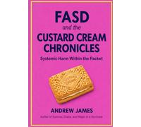 FASD and the Custard Cream Chronicles: Systemic Harm Within the Packet