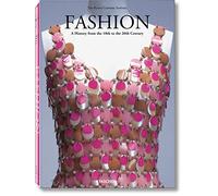 Fashion: A History from the 18th to the 20th Century