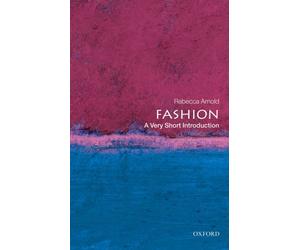 Fashion : A Very Short Introduction
