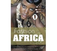 Fashion Africa: A Visual Overview of Contemporary African Fashion