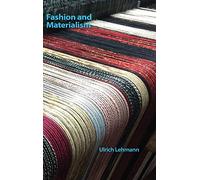 Fashion and Materialism (Technicities)