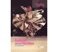 Fashion and Textiles: An Overview