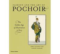 Fashion and the Art of Pochoir: The Golden Age of Illustration in Paris