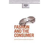 Fashion and the Consumer (Understanding Fashion)