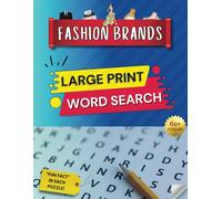 Fashion Brands Large Print Word Search: Fun Adult Fashion Themed Puzzlebook With Over 600+ Words and 60+ Puzzles!