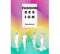 Fashion Design Sketchbook: Female Figure Template for Fashion Designer. 5 different poses with face and hair. Draw and color your own outfits.
