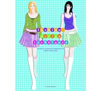 Fashion Design Techniques: The Basics and Practical Application of Fashion Illustration