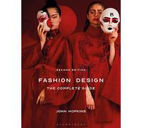 Fashion Design: The Complete Guide