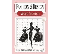 Fashion & Design Word Search Puzzle Book: Word searches with easy to read print about designers, brands, clothes and more / 6x9 inches, 110 pages / ... age, fun times on vacation, trips or at home.