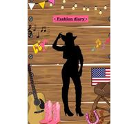 FASHION DIARY - Personal diary or pretty class notebook: with beautiful inspiring phrases and images and 200 pages to write in this fabulous journal. (FASHION DIARY COLOREANDO BOOKS)
