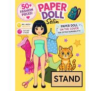 Fashion Doll Cut-Out Book with Outfits: Selin: Paper Doll Activity Book for Kids with Outfits and Accessories (Cutout & Dress Up Paper Dolls Collection)