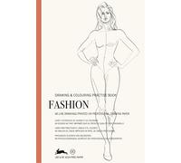 Fashion: Drawing & Colouring Practise Book (Multilingual Edition)