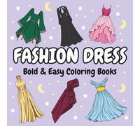 FASHION DRESS: Bold & Easy Coloring Book