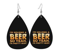 Fashion Earring I'M Holding A Beer So Yeah I'M Pretty Busy Leather Dangle Drop Earrings Lightweight Women Earring for Decorations Girl Ladies