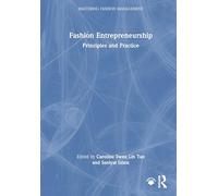 Fashion Entrepreneurship: Principles and Practice (Mastering Fashion Management)