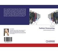 Fashion Forecasting: Understanding the process