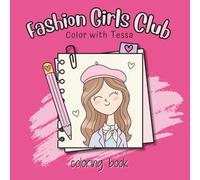 Fashion Girls Club - coloring book: 50 designs to color, including faces, hair, clothes, and fashion accessories. Suitable for Girls, Teens and Women. Color to relax your mind and spark creativity!