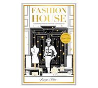 Fashion House Special Edition : Illustrated Interiors from the Icons of Style