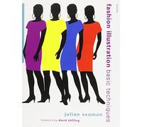 FASHION ILLUSTRATION BASIC TECH: Basic Techniques