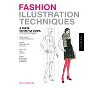 Fashion Illustration Techniques: A Super Reference Book for Beginners