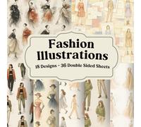 Fashion Illustrations Scrapbook Paper for Collage and Creative Journaling: Stylish pages for layered backgrounds, visual storytelling, and paper crafts