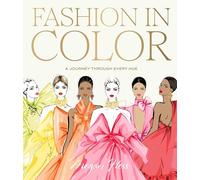 Fashion in Color: A Journey Through Every Hue
