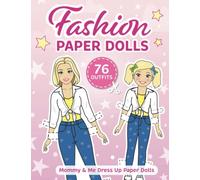 Fashion Paper Dolls - 76 Outfits: Mommy & Me Dress Up Paper Dolls