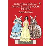 Fashion Paper Dolls from Godey's Lady's Book, 1840-1854 (Dover Victorian Paper Dolls)