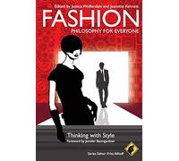 Fashion - Philosophy for Everyone - Thinking with Style