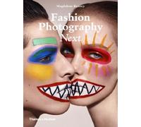 Fashion Photography Next: Written by Magdalene Keaney, 2014 Edition, Publisher: Thames and Hudson Ltd [Paperback]