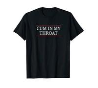 Fashion Round Neck Men T-Shirt Top That Says - Cum in My Throat Funny Sex - BJ Come Com - T-Shirt Black L
