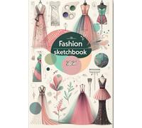 Fashion Sketchbook 2026: Unleash Your Inner Designer with Daily Templates