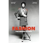 Fashion: The Whole Story