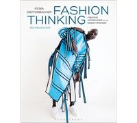 Fashion Thinking: Creative Approaches to the Design Process by Fiona Dieffenbach