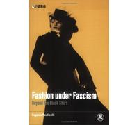 Fashion under Fascism: Beyond the Black Shirt (Dress, Body, Culture) by Eugenia Paulicelli (2004-05-07)